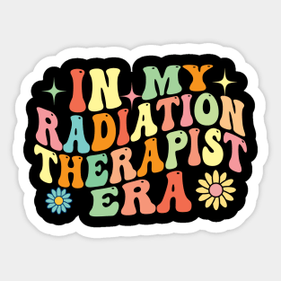 Groovy Retro In My Radiation Therapist Era Sticker